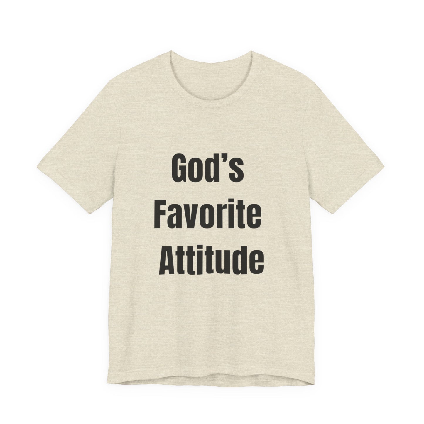 God's Favorite Attitude Tee-Black Text