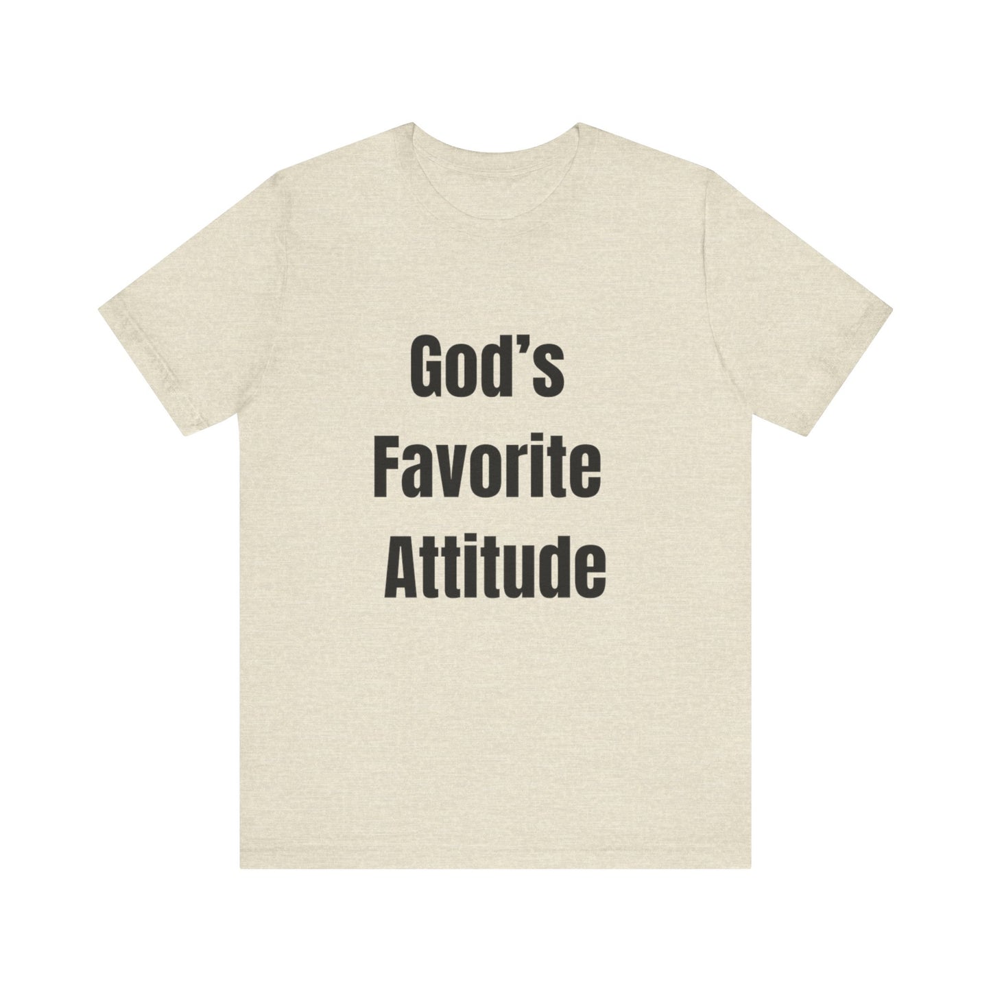 God's Favorite Attitude Tee-Black Text