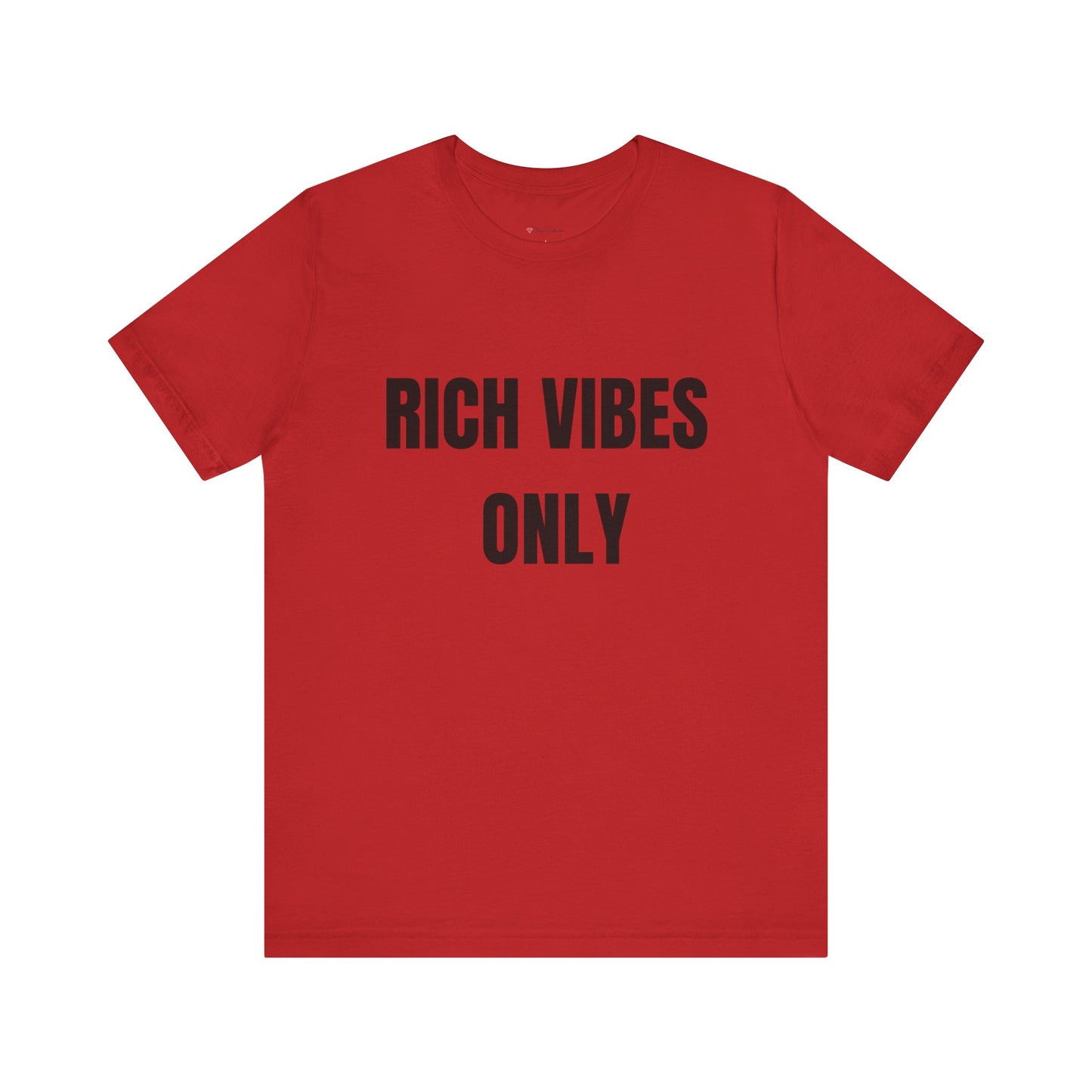Rich Vibes Only Tee