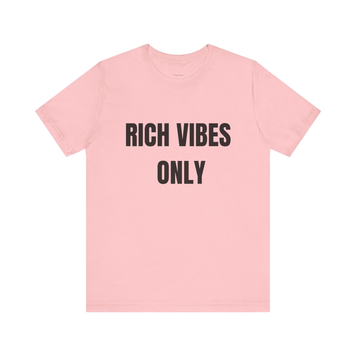 Rich Vibes Only Tee