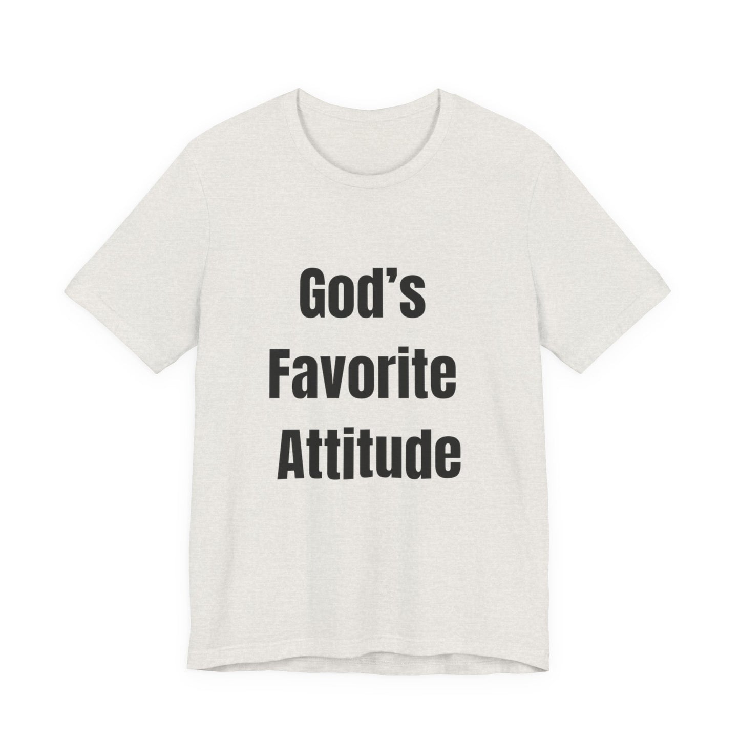 God's Favorite Attitude Tee-Black Text
