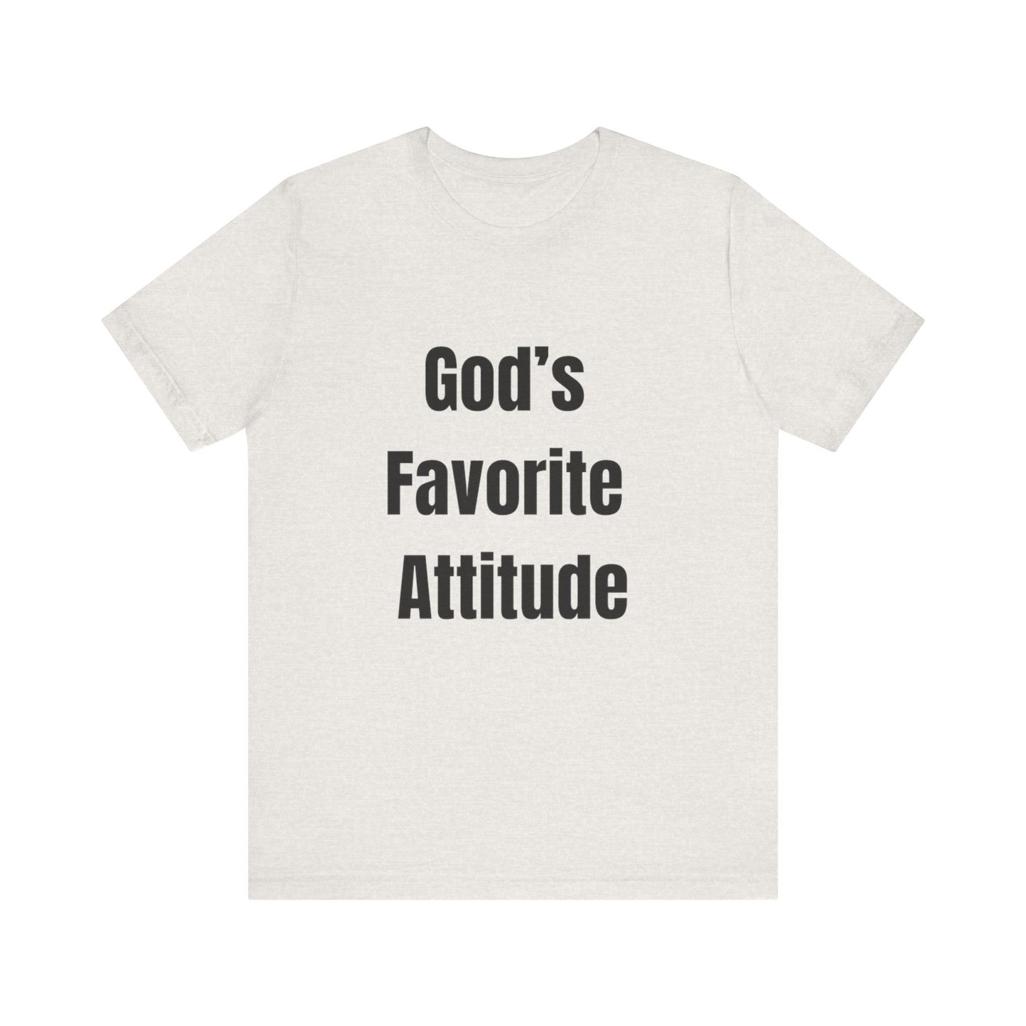 God's Favorite Attitude Tee-Black Text