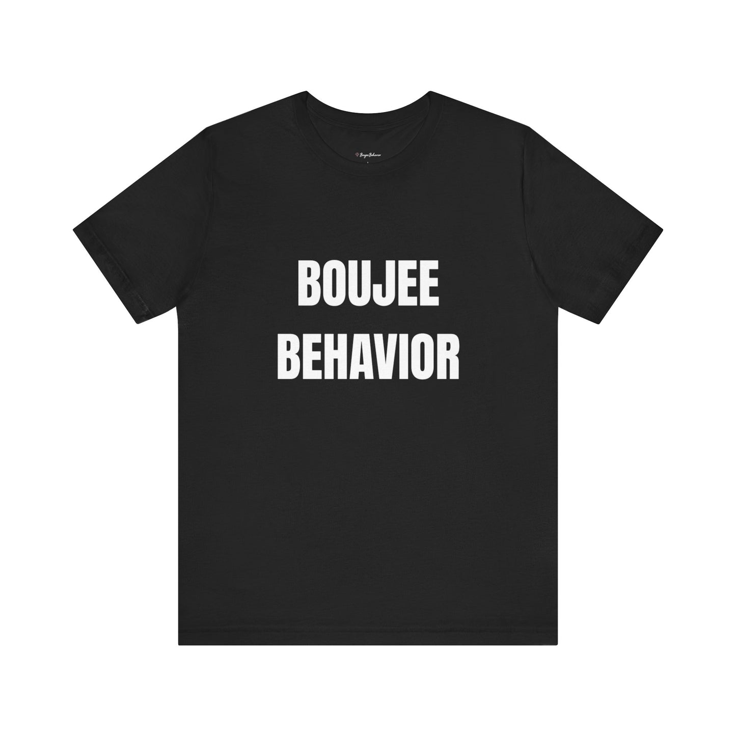 Boujee Behavior Tee-White Text