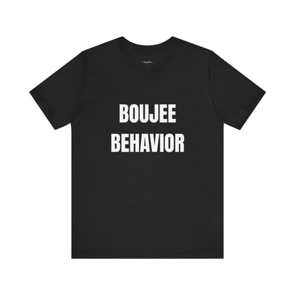 Boujee Behavior Tee-White Text