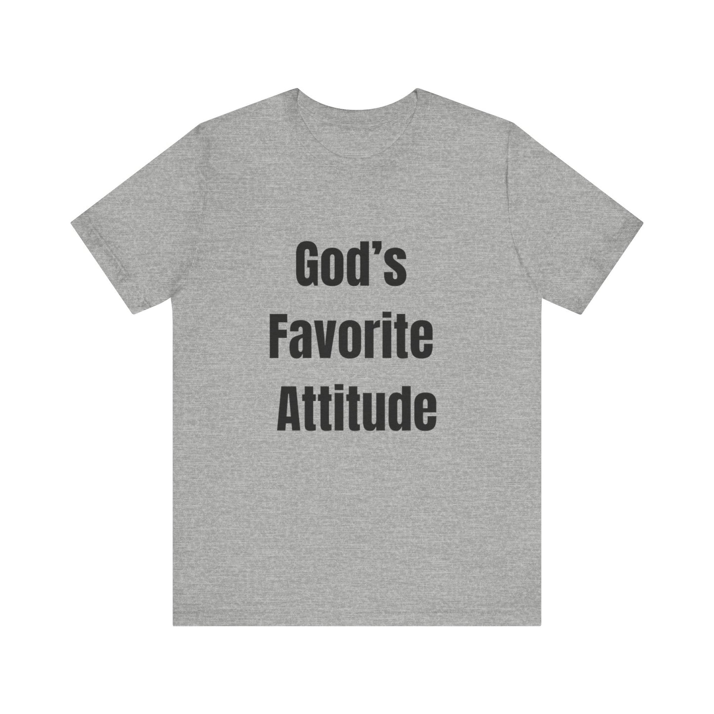God's Favorite Attitude Tee-Black Text