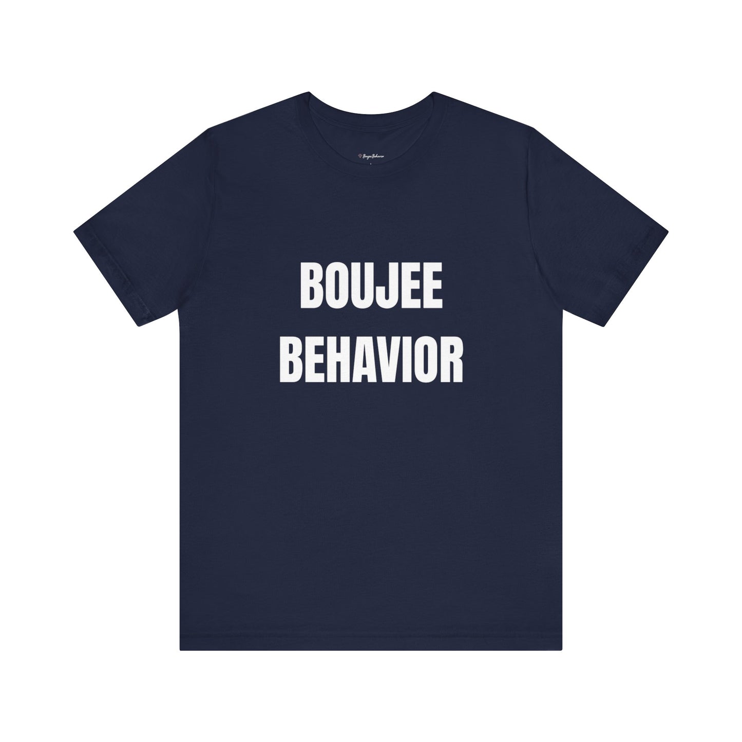 Boujee Behavior Tee-White Text