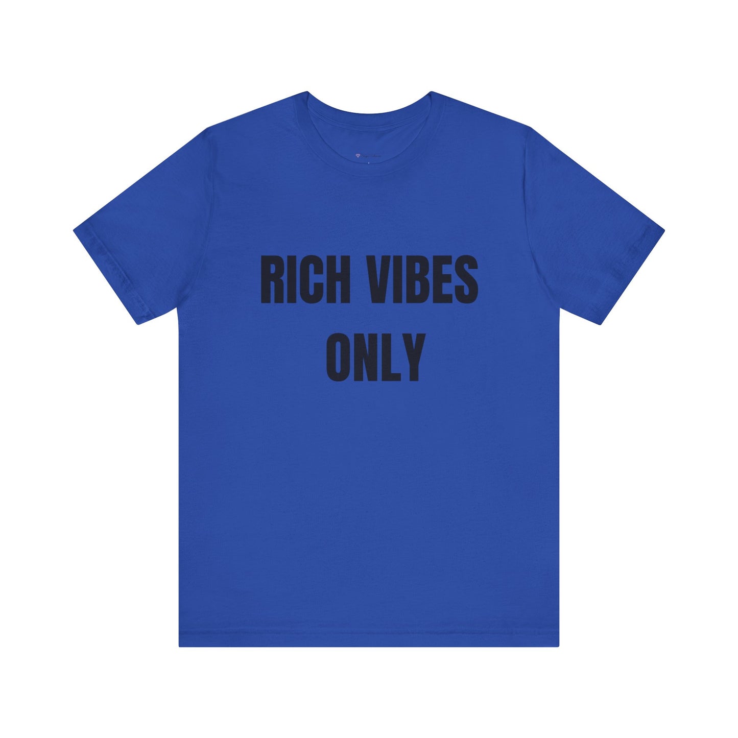 Rich Vibes Only Tee