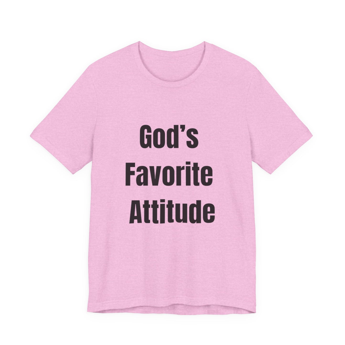 God's Favorite Attitude Tee-Black Text