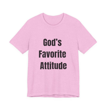 God's Favorite Attitude Tee-Black Text