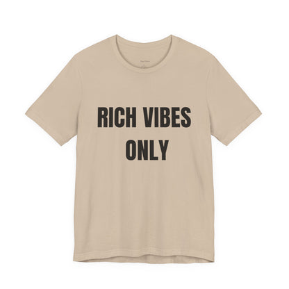 Rich Vibes Only Tee