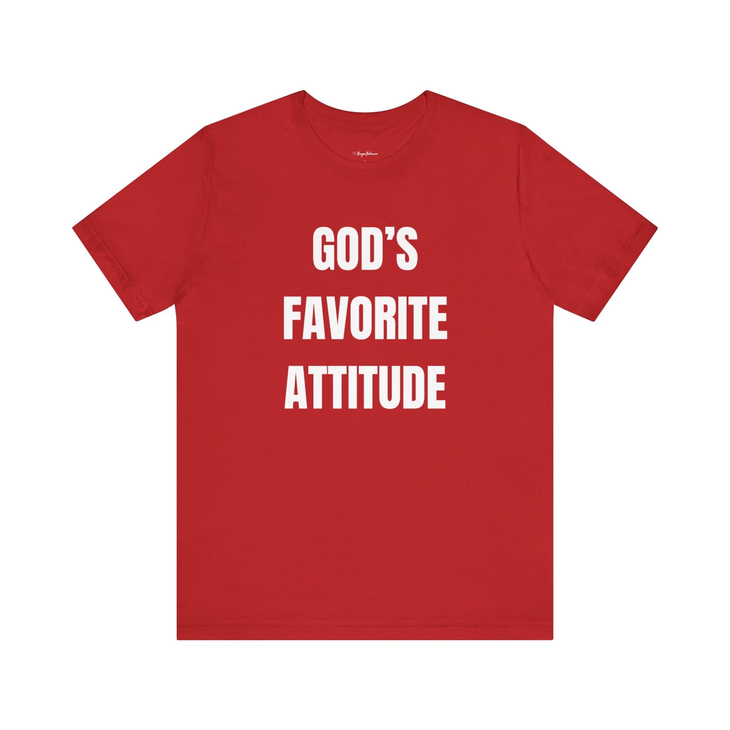God's Favorite Attitude Tee-White Text