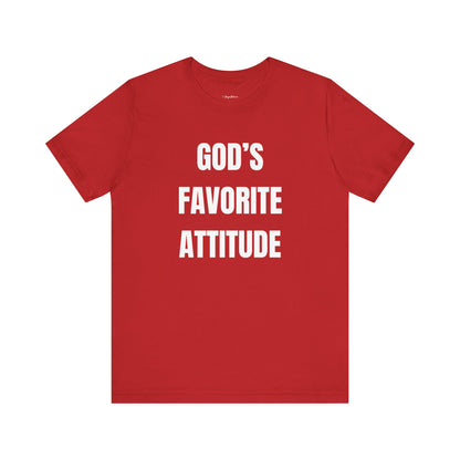God's Favorite Attitude Tee-White Text