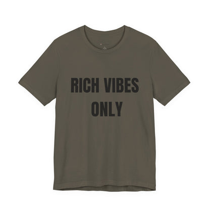 Rich Vibes Only Tee