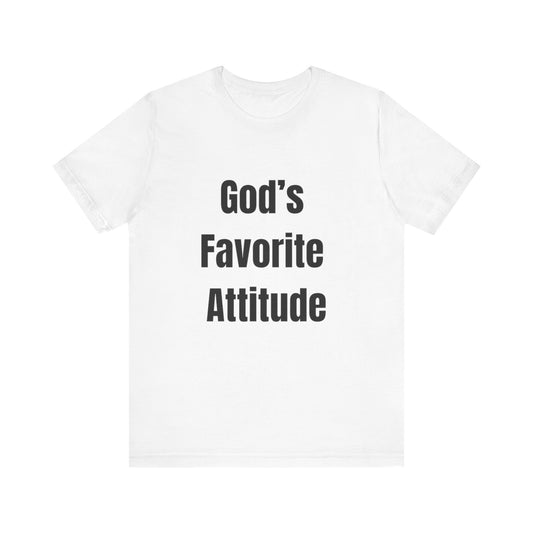 God's Favorite Attitude Tee-Black Text