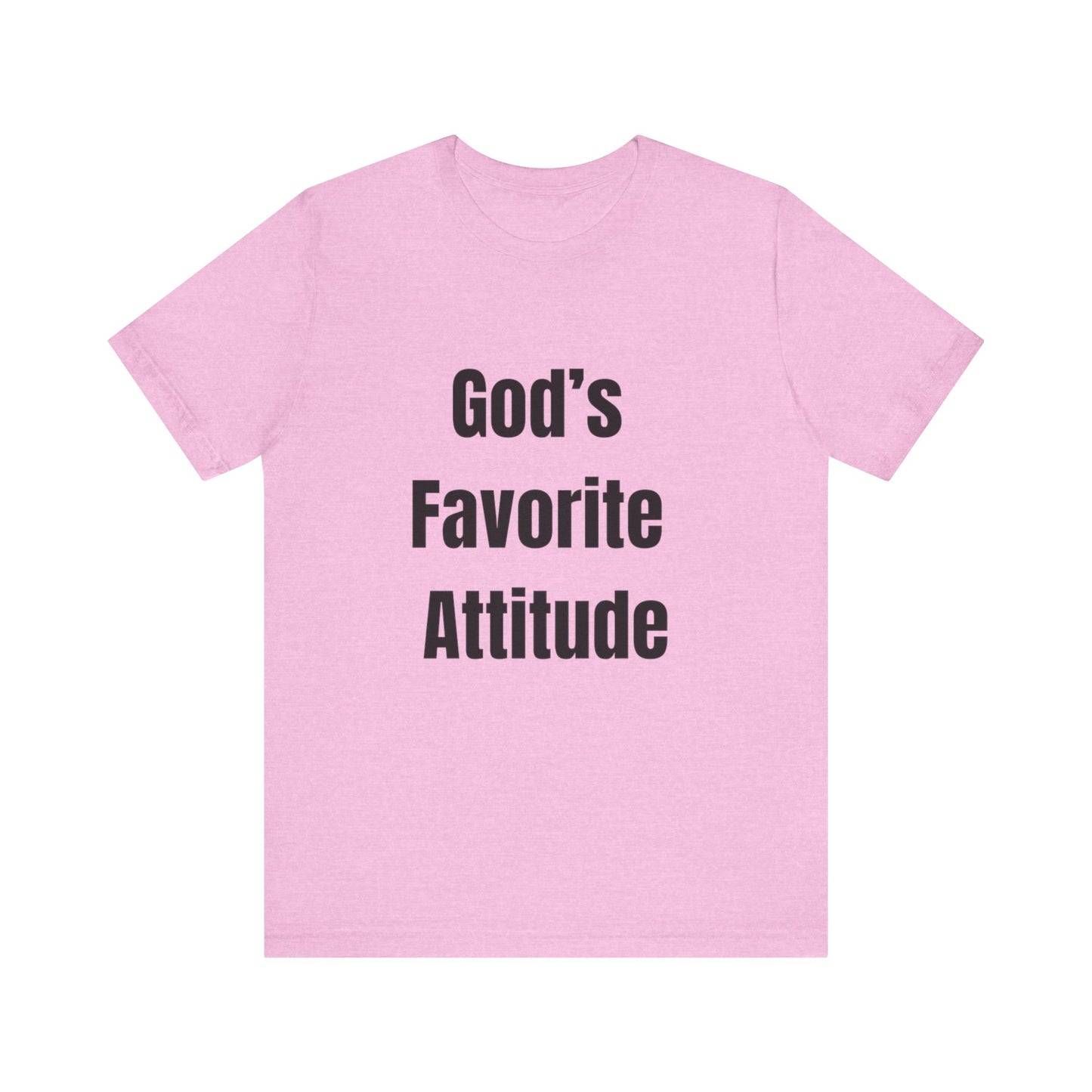 God's Favorite Attitude Tee-Black Text