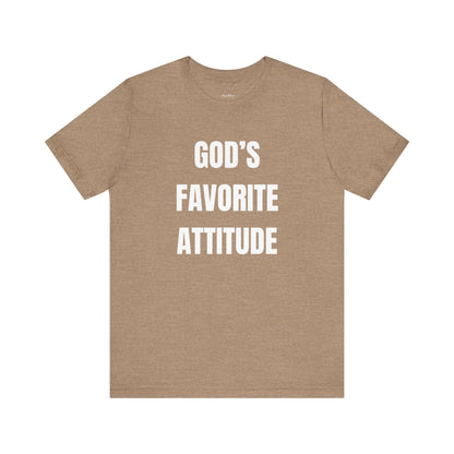 God's Favorite Attitude Tee-White Text